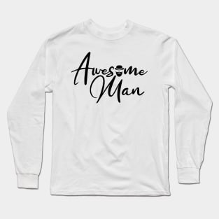 awesome man Long Sleeve T-Shirt